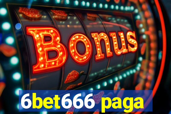 6bet666 paga