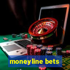 moneyline bets