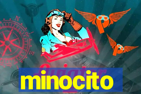 minocito