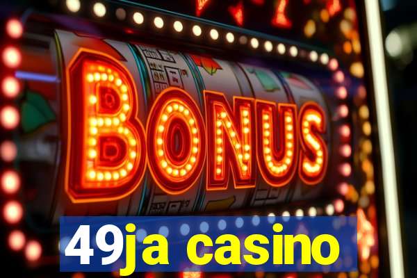 49ja casino