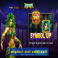 migliori slot soldi veri