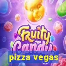 pizza vegas