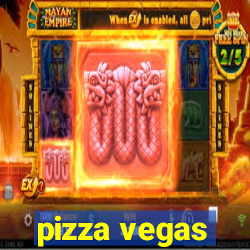 pizza vegas