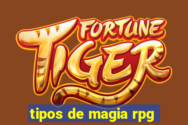 tipos de magia rpg