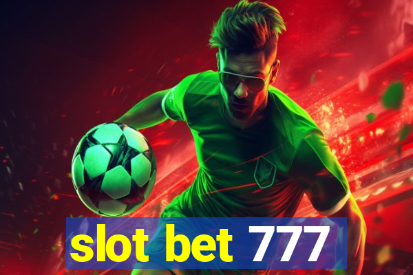 slot bet 777