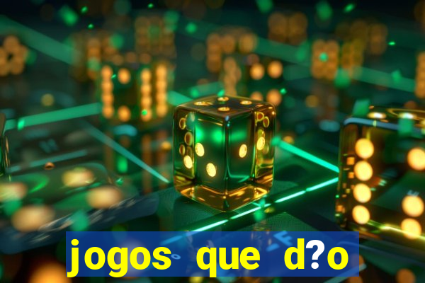 jogos que d?o dinheiro para jogar