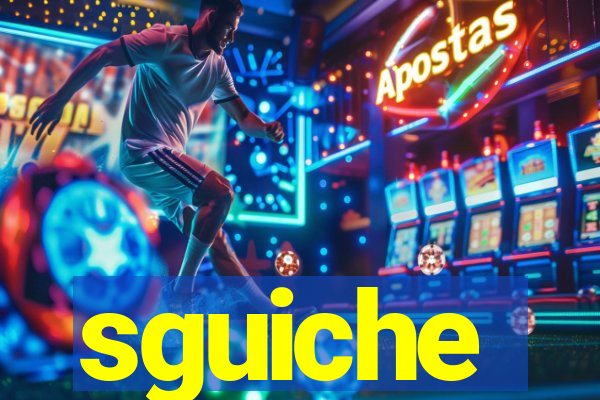 sguiche