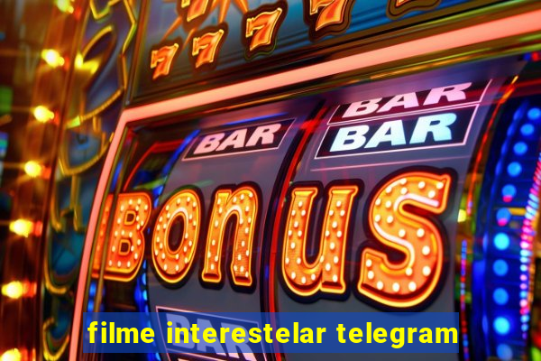 filme interestelar telegram