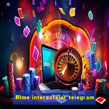 filme interestelar telegram