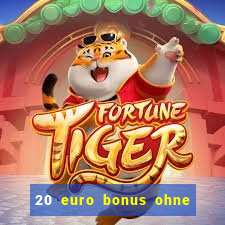 20 euro bonus ohne einzahlung casino 2022