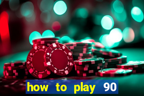 how to play 90 ball bingo