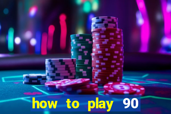 how to play 90 ball bingo