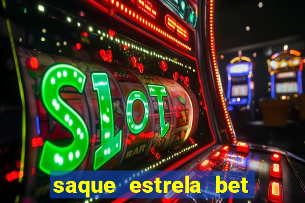 saque estrela bet cai na hora