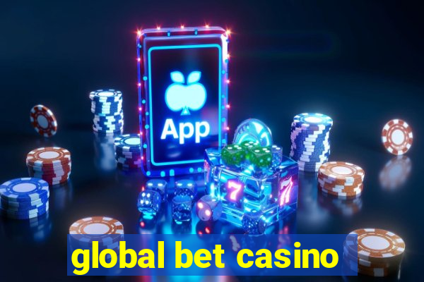 global bet casino