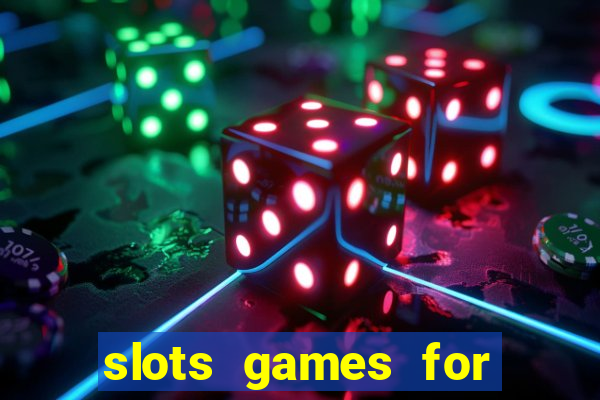 slots games for free no download