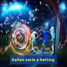 italian serie a betting