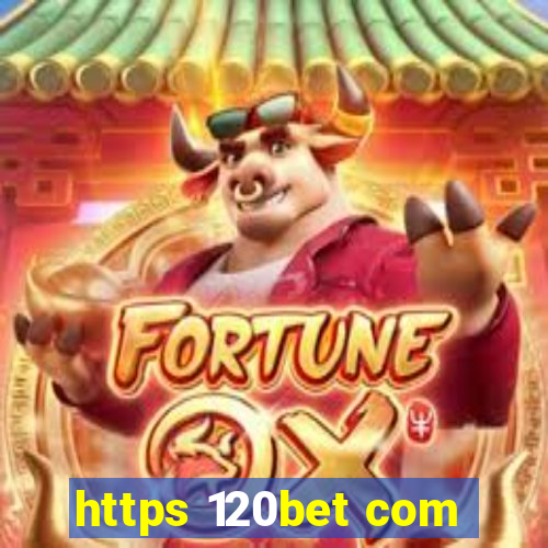 https 120bet com