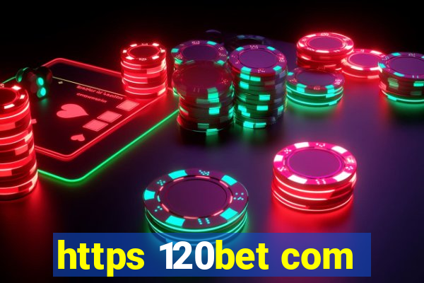 https 120bet com