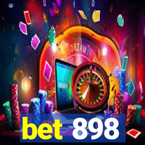 bet 898