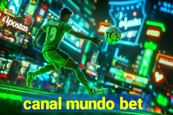 canal mundo bet