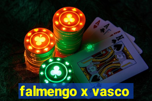 falmengo x vasco