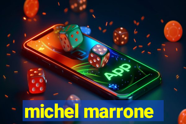 michel marrone