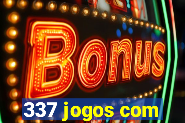 337 jogos com