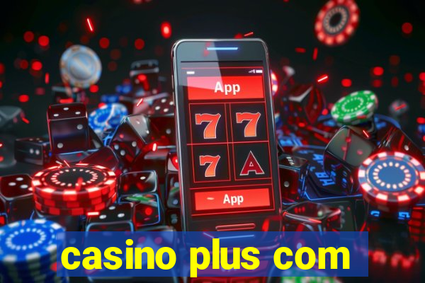 casino plus com