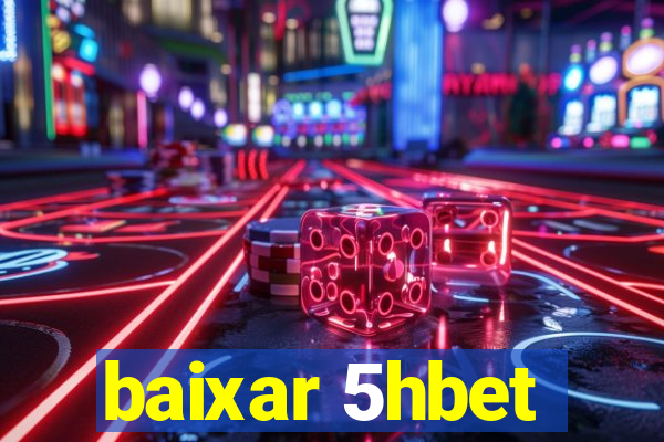 baixar 5hbet