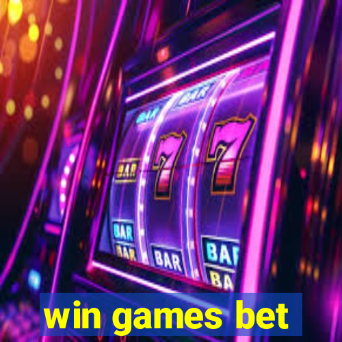 win games bet