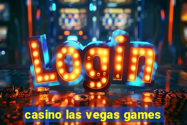 casino las vegas games