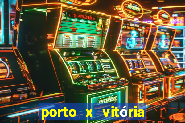 porto x vitória sc palpite