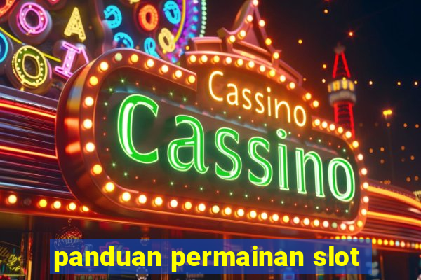 panduan permainan slot