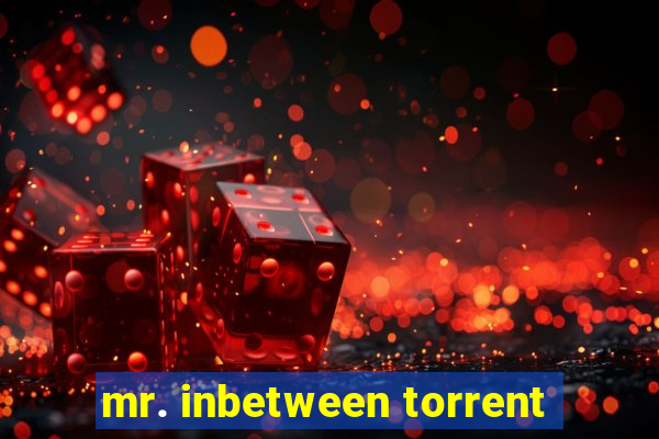 mr. inbetween torrent