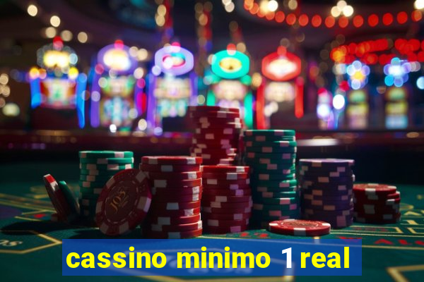 cassino minimo 1 real