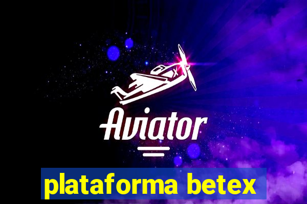 plataforma betex