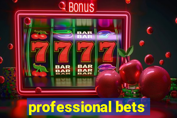 professional bets