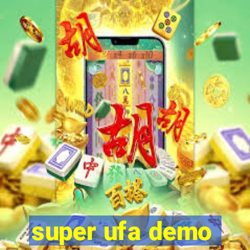 super ufa demo