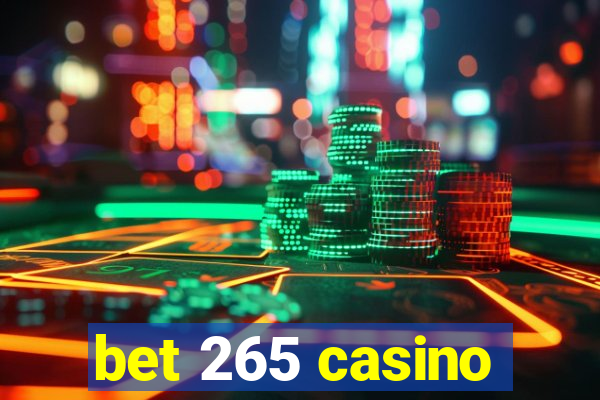 bet 265 casino