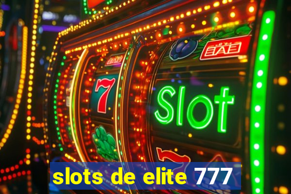 slots de elite 777