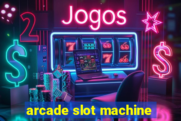 arcade slot machine