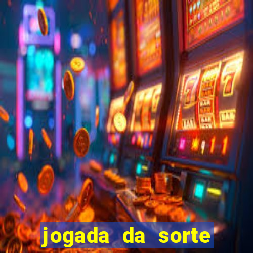 jogada da sorte vip bet