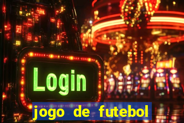 jogo de futebol que ganha dinheiro de verdade