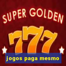 jogos paga mesmo