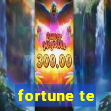 fortune te