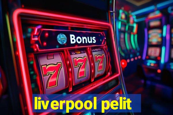 liverpool pelit