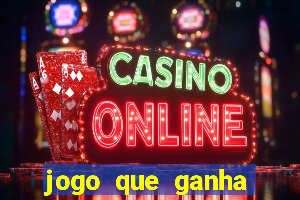 jogo que ganha dinheiro de verdade sem depositar