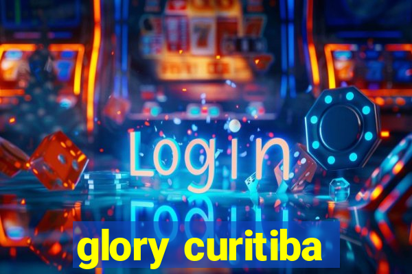 glory curitiba