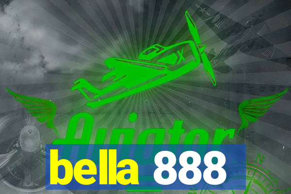 bella 888