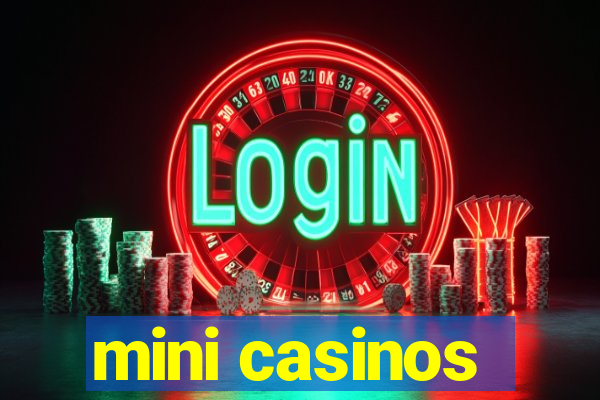 mini casinos